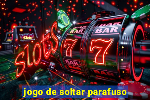 jogo de soltar parafuso